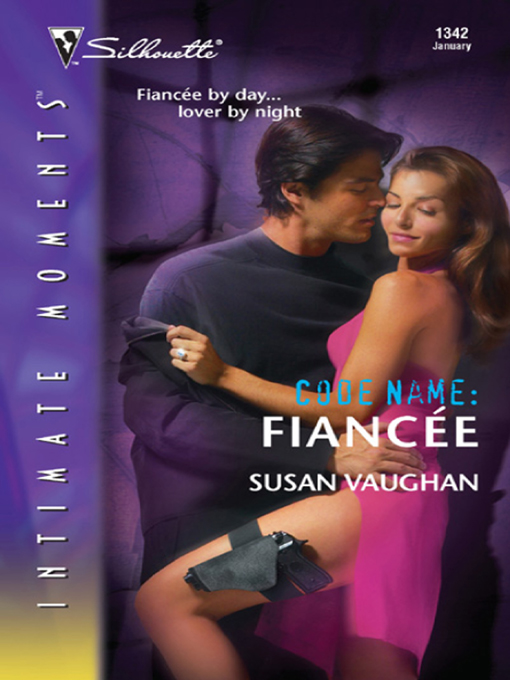 Title details for Code Name: Fiancée by Susan Vaughan - Available